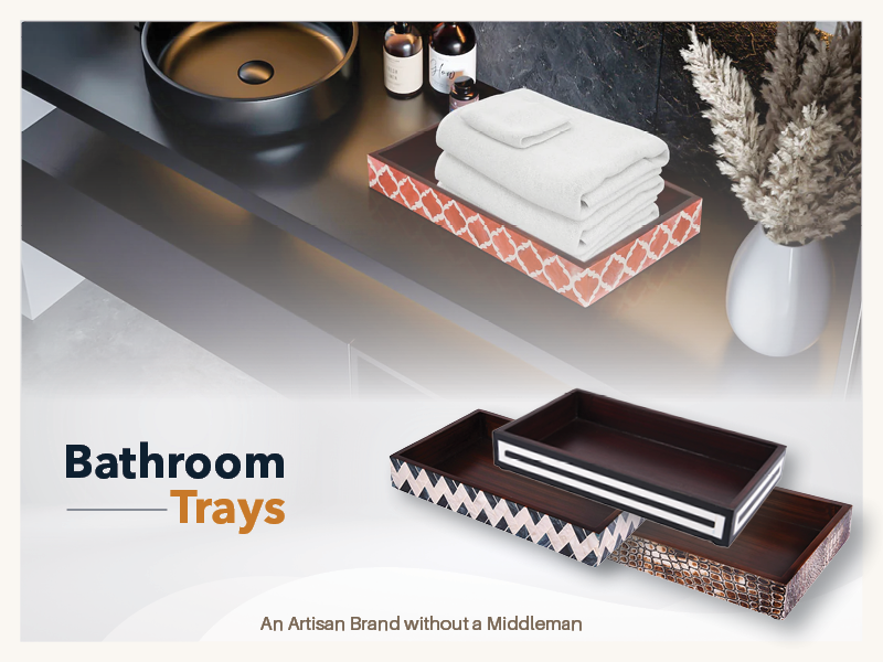 Bathroom Trays